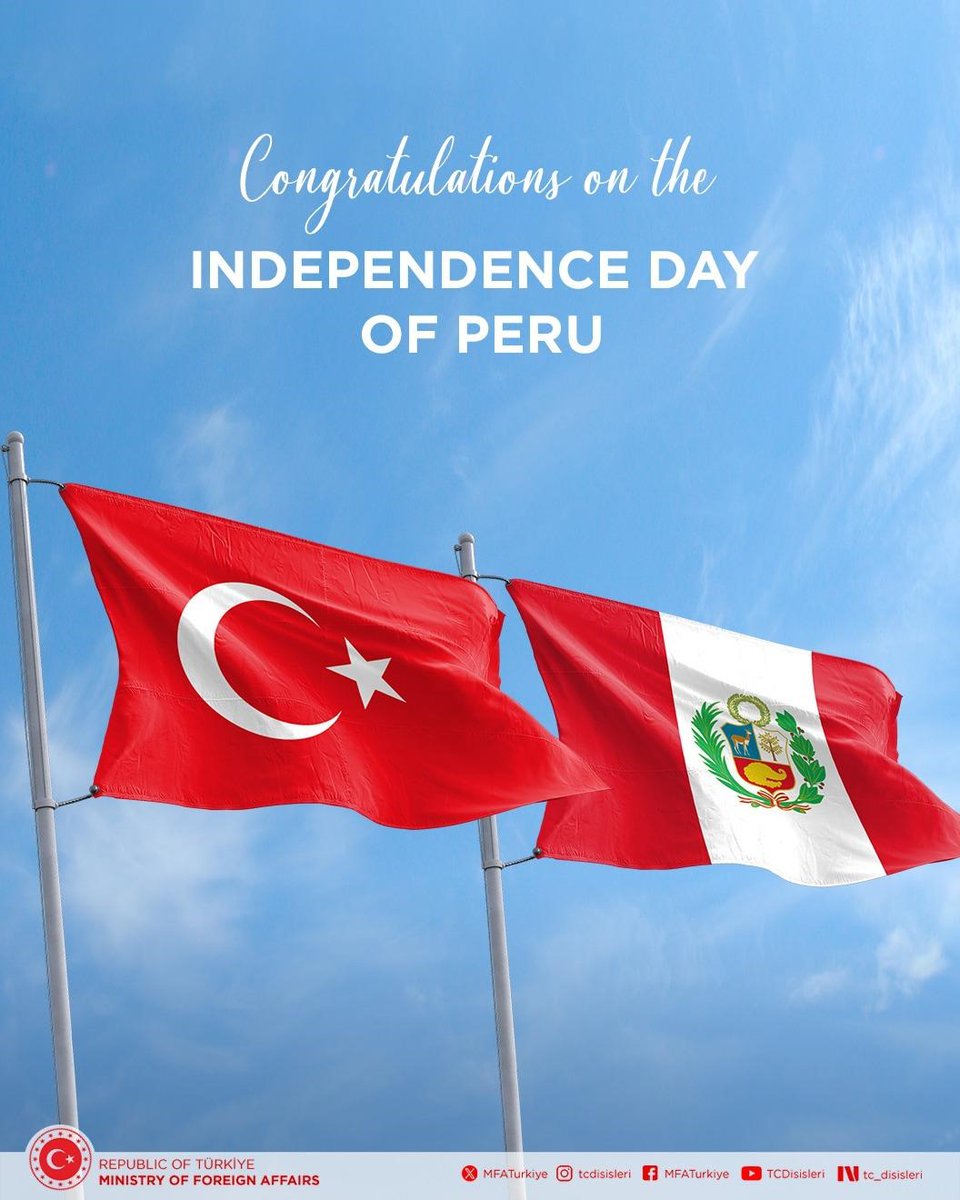 MFATurkiye's tweet photo. Congratulations on the Independence Day of friendly Peru! 🇹🇷🇵🇪 
 
¡Feliz Día de la Independencia a nuestro amigo Perú!🇹🇷🇵🇪 https://t.co/lT6EkB9wGm