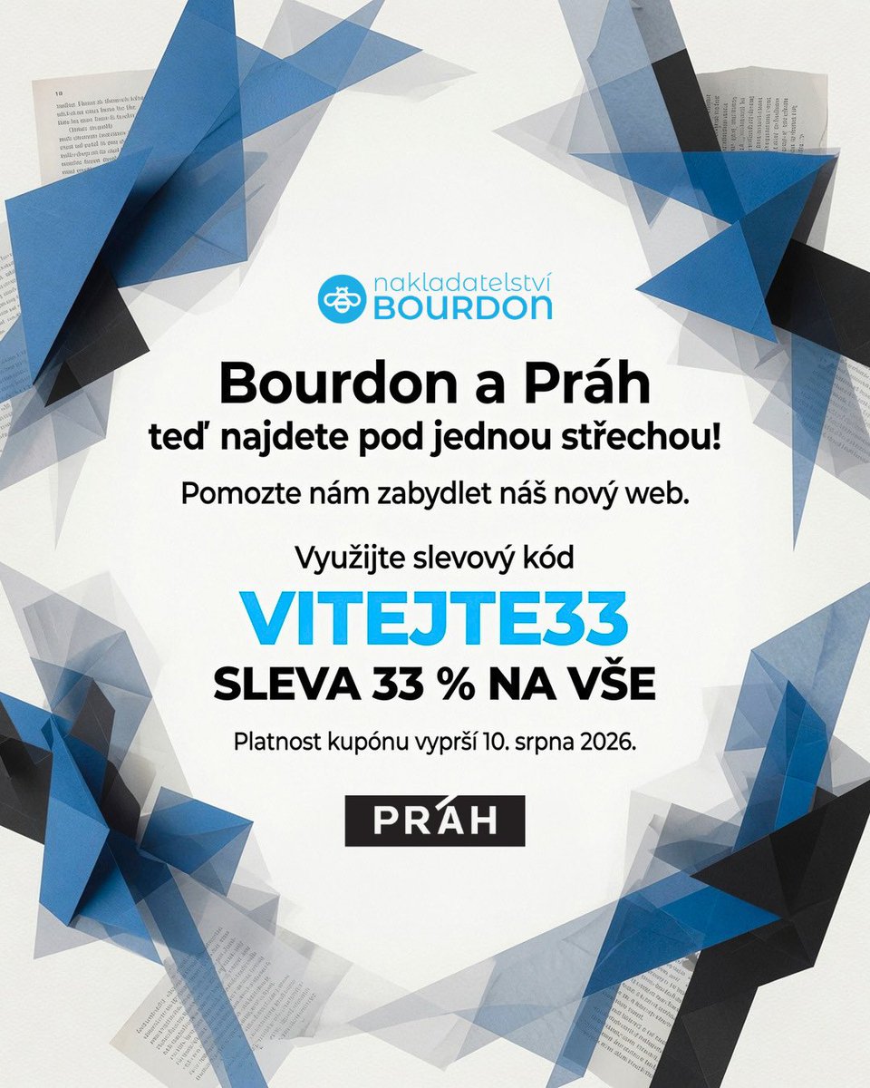 Bourdon_knihy's tweet photo. 🎉 Nakladatelství Práh a Bourdon spojily síly – nově je najdete na jednom místě!
Spustili jsme nový e-shop s knihami z obou nakladatelství. Na oslavu startu získáte 33 % slevu na celý nákup s kódem VITEJTE33.
➡️ e-shop: https://t.co/mlAg59TMEP
⏳ Jen do 10. srpna! https://t.co/y9gSZlvM87