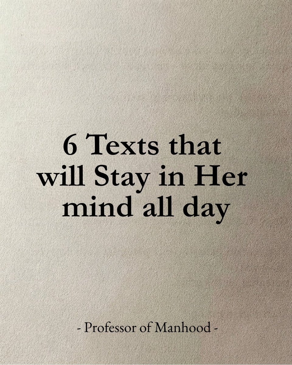 profofmanhood's tweet photo. 6 Texts That Will Stay in Her Mind All Day

- Thread - https://t.co/F5PS8vR59R