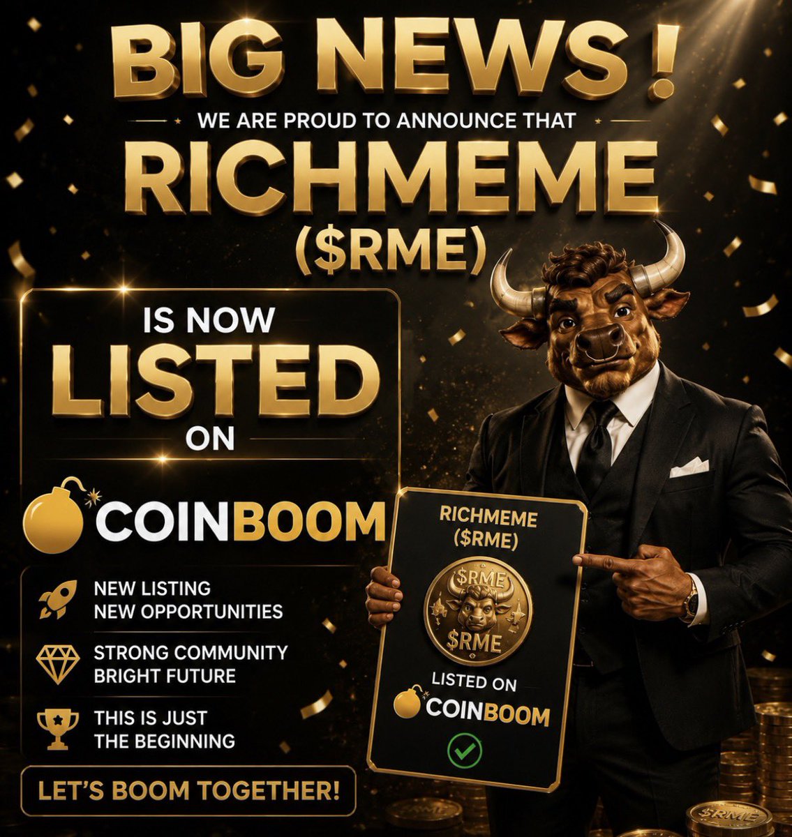 RICHMEMEonsol's tweet photo. 🚀 OFFICIAL ANNOUNCEMENT 🚀

💥 RICHMEME ($RME) is now officially listed on COINBOOM! 💥

This is another major milestone for the RICHMEME community and only the beginning of our journey.

✅ Officially listed on COINBOOM
📈 More visibility for $RME
🔥 Growing community
💎 Strong Diamond Hands

A huge thank you to everyone who believed in RICHMEME from day one. Your support is helping build something bigger every single day.

🚀 The mission continues.
This isn’t the finish line—it’s just the beginning.

Welcome to the next chapter of RICHMEME ($RME). 💰🐂

Team $RME