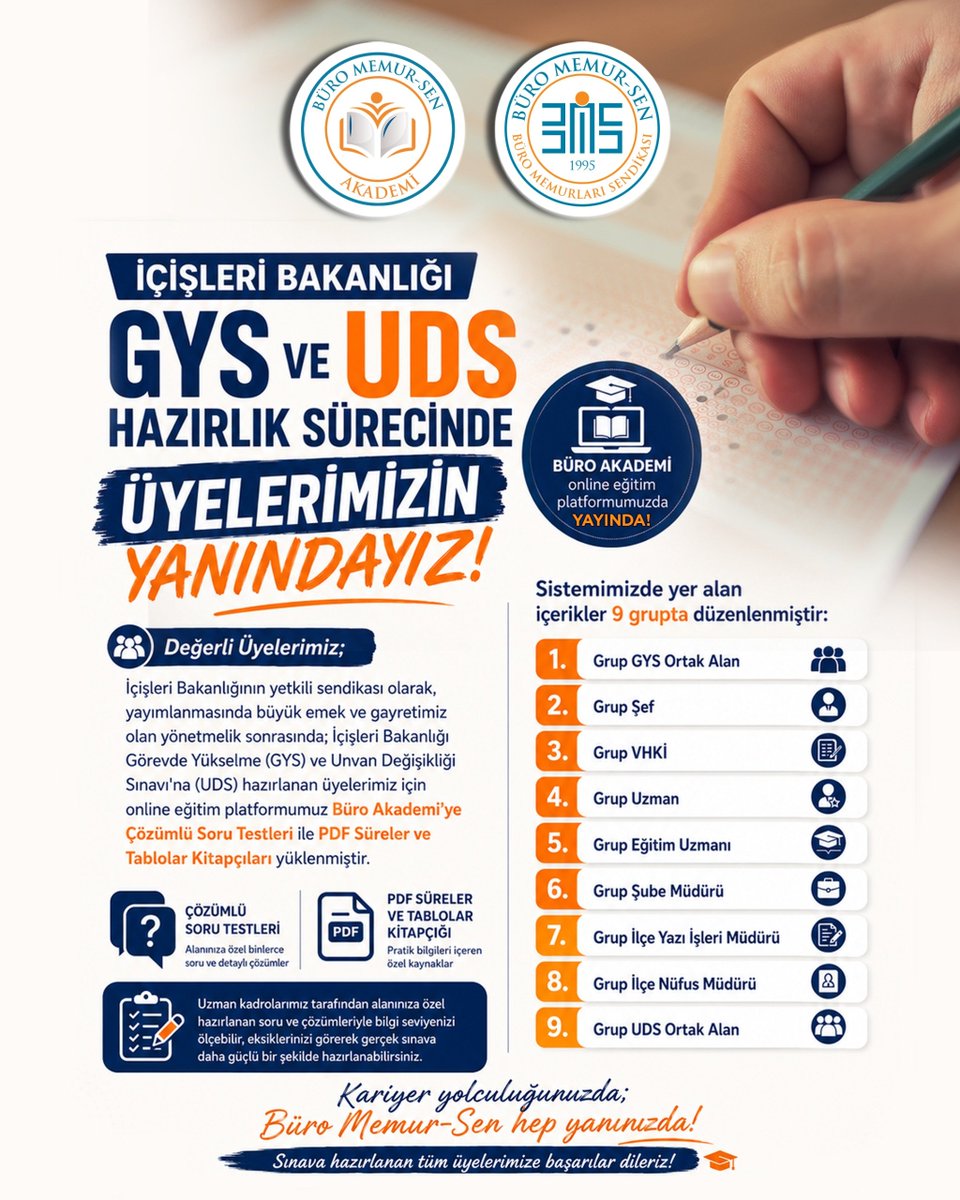 BuroMemurSen_'s tweet photo. İÇİŞLERİ BAKANLIĞI GYS VE UDS HAZIRLIK SÜRECİNDE ÜYELERİMİZİN YANINDAYIZ!

Değerli Üyelerimiz;

İçişleri Bakanlığının yetkili sendikası olarak, yayımlanmasında büyük emek ve gayretimiz olan yönetmelik sonrasında; İçişleri Bakanlığı Görevde Yükselme (GYS) ve Unvan Değişikliği Sınavı'na (UDS) hazırlanan üyelerimiz için online eğitim platformumuz Büro Akademi'ye Çözümlü Soru Testleri ile PDF Süreler ve Tablolar Kitapçıları yüklenmiştir.

Sistemimizde yer alan içerikler 9 grupta düzenlenmiştir:

1. GYS Ortak Alan
2. Şef
3. VHKİ
4. Uzman
5. Eğitim Uzmanı
6. Şube Müdürü
7. İlçe Yazı İşleri Müdürü
8. İlçe Nüfus Müdürü
9. UDS Ortak Alan

Uzman kadrolarımız tarafından alanınıza özel hazırlanan soru ve çözümleriyle bilgi seviyenizi ölçebilir, eksiklerinizi görerek gerçek sınava daha güçlü bir şekilde hazırlanabilirsiniz.

Kariyer yolculuğunuzda; Büro Memur-Sen hep yanınızda!

Sınava hazırlanan tüm üyelerimize başarılar dileriz!

Soru Çözümlerine Katılabilmek İçin:
🔗https://t.co/F2Tfp1I2O3
🔗 https://t.co/6qtfk1xipR