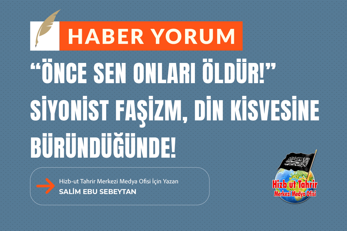 htmmbtr's tweet photo. Haber-Yorum
“Önce Sen Onları Öldür!” Siyonist Faşizm, Din Kisvesine Büründüğünde!

#HizbutTahrir Merkezi Medya Ofisi İçin Yazan
Salim Ebu Sebeytan

https://t.co/TkTGyJ0GKf https://t.co/Go9XWqIvd4