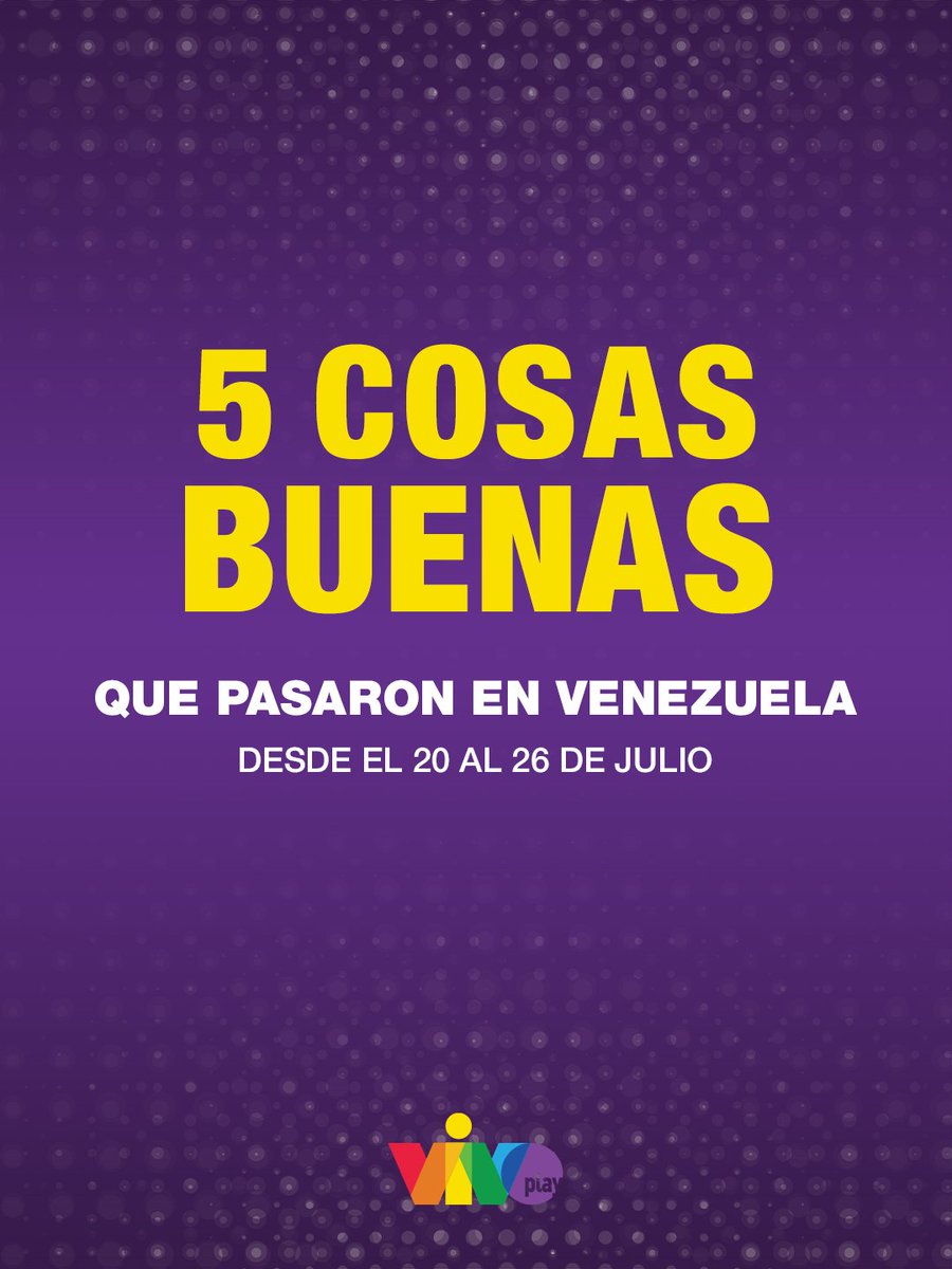 vivoplaynet's tweet photo. 5 cosas buenas que pasaron en #Venezuela desde el 20 hasta el 26 de julio de 2026, luego del doble terremoto de magnitud 7.2 y 7.5.

#VIVOplay https://t.co/UGEhoZtFov