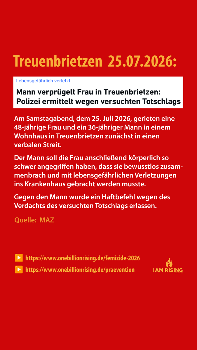 1BillionRisingD's tweet photo. Versuchter #Femizid ? #Treuenbrietzen: 25.07.2026 — Mann verprügelt Frau und verletzt sie lebensgefährlich.

🔥 Wir registrieren bereits 190 entsetzlichster Untaten gegen Frauen im Jahr 2026 allein in Deutschland:
▶️ https://t.co/HmnFGNG34M https://t.co/cFUWRVzjox