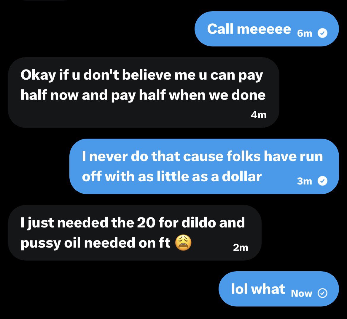 engorgedclitori's tweet photo. People like @Ave1yy this is why I don’t pay first motherfuckers be coming up with an excuse to get money. Ain’t nobody ask her to oil shit, what we gonna do just wait for it to be delivered? The fuck? https://t.co/fYjzyDy9sj