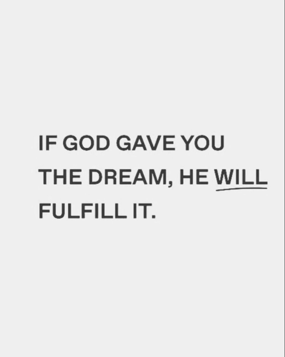 Aestheticswallz's tweet photo. If God gave you the dream, he will fulfill it. https://t.co/LMhO5mML9T