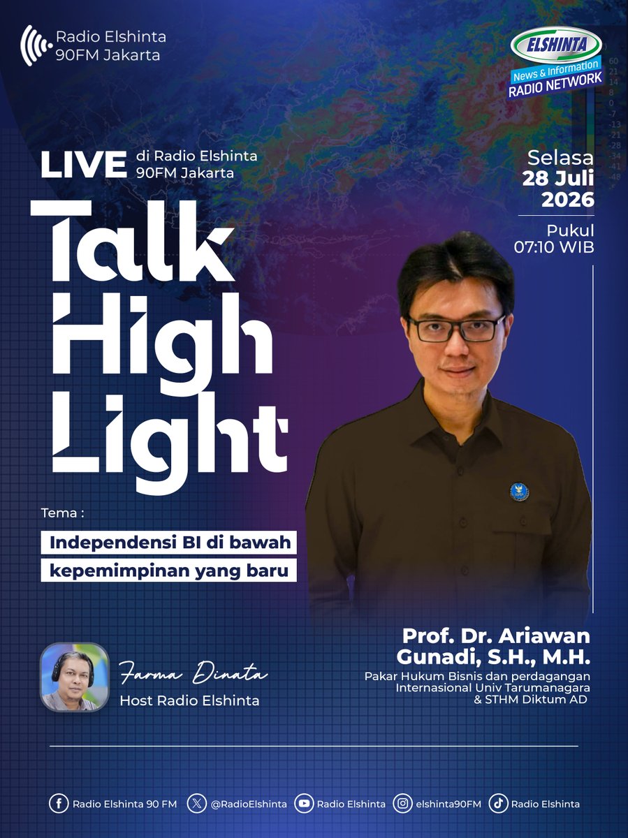 RadioElshinta's tweet photo. Nantikan #TalkHighlight dengan tema:

"Indepedensi BI di bawah kepemimpinan yang baru"

Bersama, Pakar Hukum, Bisnis dan Perdagangan Internasional Univ. Tarumanegara, Prof. Dr. Ariawan Gunadi, S.H., M.H

📆 : Selasa, 28 Juli 2026
⏰ : 07.10 WIB 
Host: Farma Dinata

LIVE! di Radio Elshinta 90 FM Jakarta!