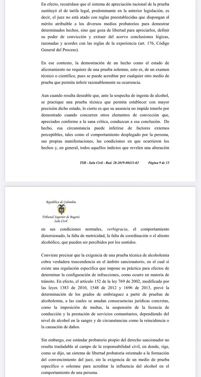 jairoparrac's tweet photo. ¿Es indispensable una prueba de alcoholemia para demostrar que una persona estaba bajo los efectos del alcohol en un proceso civil? LIBERTAD PROBATORIA Y ACREDITACIÓN DEL ESTADO DE ALICORAMIENTO. TSB: El Tribunal señaló que, en materia de responsabilidad civil, el estado de alicoramiento no tiene que acreditarse necesariamente mediante una prueba técnica o de alcoholemia. Conforme al principio de libertad probatoria, ese hecho puede demostrarse a partir de testimonios, indicios, manifestaciones de la propia persona o signos externos perceptibles, siempre que el conjunto de la prueba permita llegar razonablemente a esa conclusión.

La exigencia de una prueba técnica cobra especial importancia en el derecho sancionatorio, donde la ley establece parámetros específicos para determinar los grados de embriaguez y las consecuencias correspondientes. Ese estándar, sin embargo, no puede trasladarse automáticamente al proceso civil.

Estoy de acuerdo con la decisión. Exigir la prueba de alcoholemia como único medio para demostrar el estado de embriaguez equivaldría, en la práctica, a imponer una tarifa legal que el proceso civil no contempla. Sin embargo, el juez debe ser especialmente cuidadoso al valorar este tipo de hechos, porque la falta de coordinación, la alteración del habla o una conducta inusual también pueden obedecer a causas distintas del consumo de alcohol. Por eso, la conclusión no debería descansar en una percepción aislada, sino en varios elementos de prueba que, apreciados en conjunto, permitan sostenerla de manera seria, razonada y suficientemente fundada.