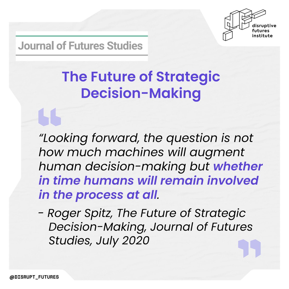 techistential's tweet photo. Six Years Ago, Journal of Futures Studies Published The Future of Strategic Decision-Making by Roger Spitz:
“...The question is not how much machines will augment human decision-making but whether in time humans will remain involved in the process at all.”
https://t.co/1WG3kISj63 https://t.co/U7B7KN18ek