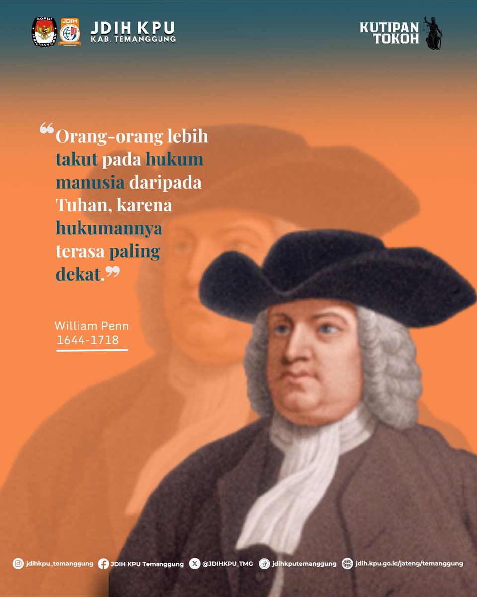 JDIHKPU_TMG's tweet photo. Halo #sobatjdihkputemanggung

Tahukah kamu? William Penn

Pencetus Relegious Society of Friends (Quaker), ia dikenal memperjuangkan kebebasan beragama, toleransi, pemerintahan yang adil, serta penegakan hukum yang berlandaskan moral dan keadilan. https://t.co/Jfcpi5RkOp