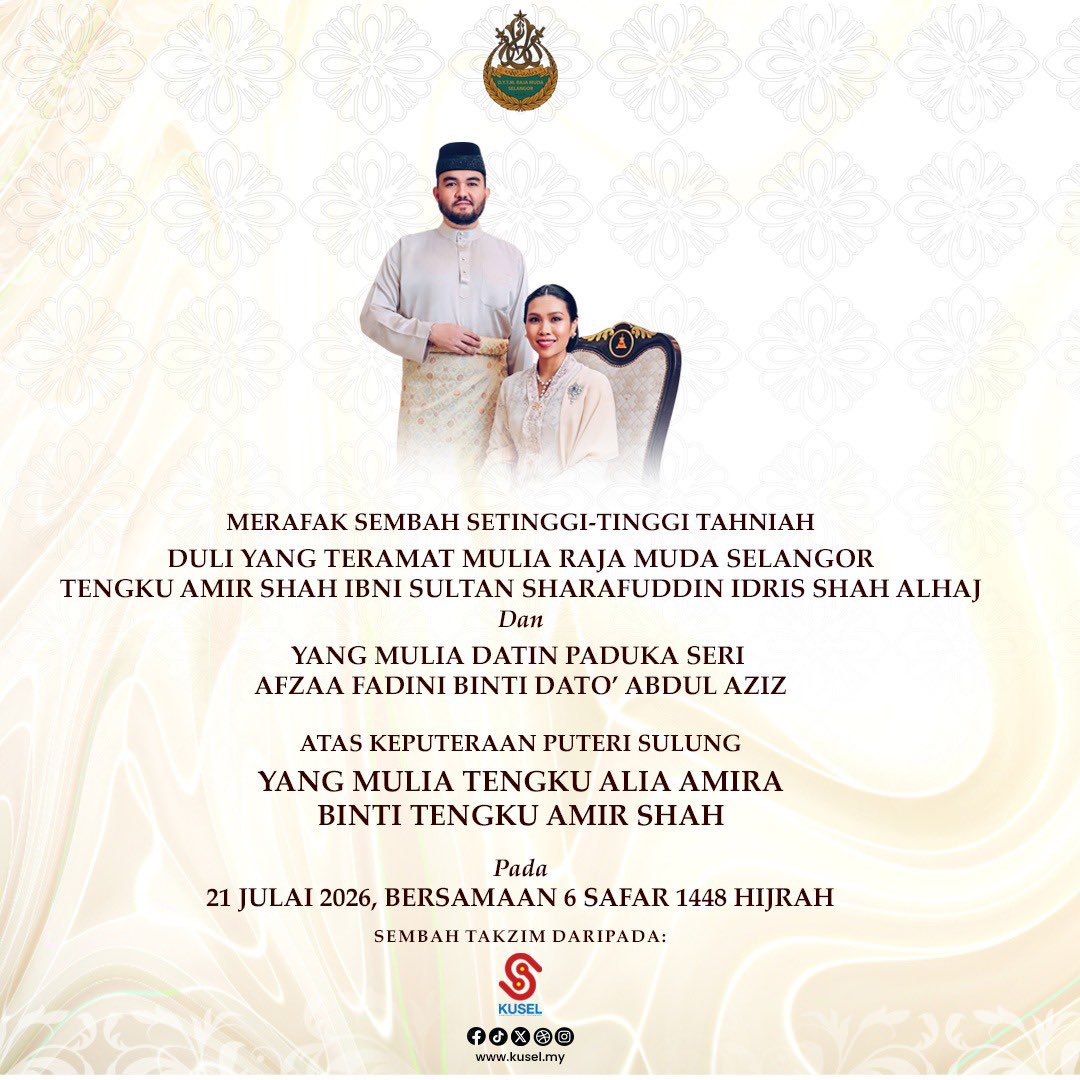 KUSEL_my's tweet photo. MERAFAK SEMBAH SETINGGI-TINGGI TAHNIAH

Merafak sembah dan setinggi-tinggi ucapan tahniah kehadapan Duli Yang Teramat Mulia Tengku Amir Shah Ibni Sultan Sharafuddin Idris Shah Alhaj, Raja Muda Selangor, dan Yang Mulia Datin Paduka Seri Afzaa Fadini binti Dato’ Abdul Aziz atas https://t.co/czfVWLwt6z
