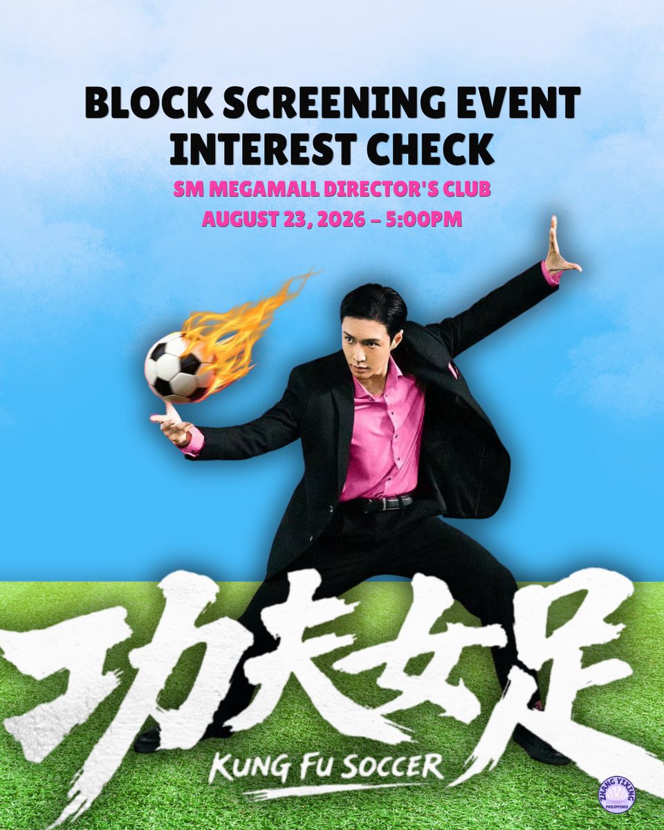 OnlyFor_YIXING's tweet photo. Ready for some action? ⚽🔥

​@layzhang is coming back to the big screen soon, and we're planning an exclusive block screening event! 🍿

​🎬 Kung Fu Soccer
🗓 August 23, 2026 | 5:00 PM
📍 SM Megamall Director's Club

​Reply or RT if you're interested in joining! 👇 https://t.co/lu9uzjZmC9