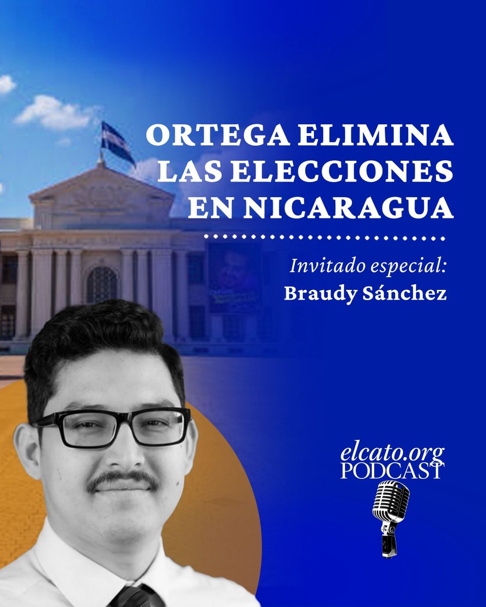 InstitutoCato's tweet photo. En Nicaragua 🇳🇮, el dictador Daniel Ortega ha anunciado el fin de las elecciones. ¿Por qué cancelarlas en lugar de amañarlas? ¿Cómo se sostiene su régimen? Responde @jbraudy esta semana en El Cato Podcast.

Youtube: https://t.co/sIBm6qWrJO
Spotify: https://t.co/sjjP0kUBoP https://t.co/nUNEonIfsS