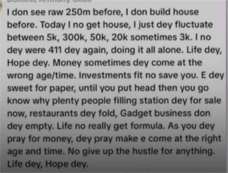 believers1pk's tweet photo. Person wey don see raw ₦250 million before he don build house before. Today, he Dey fluctuate between ₦5k, ₦20k, ₦50k, ₦300k

People always say:
“Invest your money.”
“Build a business.”
“Take risks.”

And they are right.

But one thing people rarely talk about is timing.

Money at the wrong time can disappear.
The right idea at the wrong season can fail.
A good investment without patience can become a loss.

So as we pray for money, we should also pray for wisdom, good health, and that opportunities meet us at the right age and the right time.

Building is not easy too.

Founders take risks every day.
Investors trust ideas they cannot fully see.
Communities support projects before results appear.

Even when we know the builder, there is still risk.
Even when we don’t know the builder, there is risk.

That is life.

No give up the hustle.
No stop building.
No stop believing.

Life dey.
Hope dey. ❤️