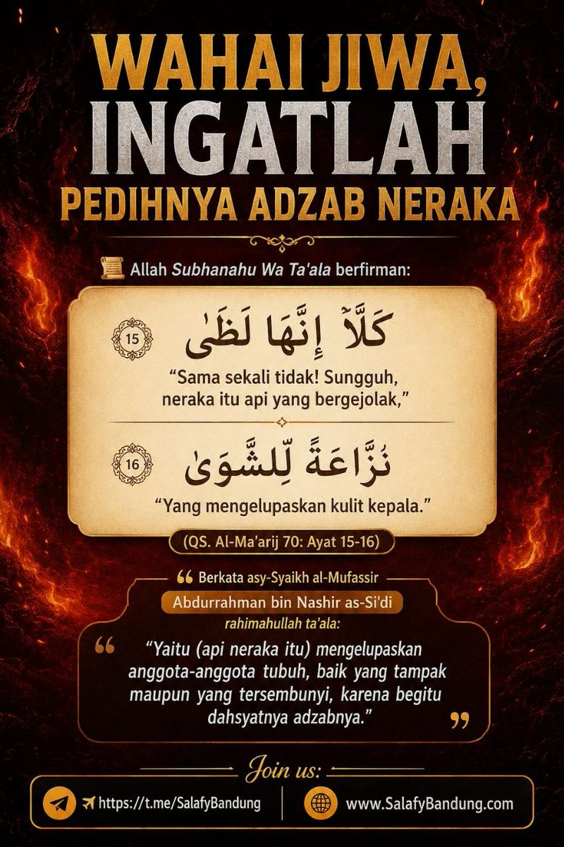 ka_tsir's tweet photo. 🪔 WAHAI JIWA, INGATLAH PEDIHNYA ADZAB NERAKA

#nasehatilmiah 
#nasehat #panas

https://t.co/K8DBouVV5n https://t.co/YPg8ld5WVb