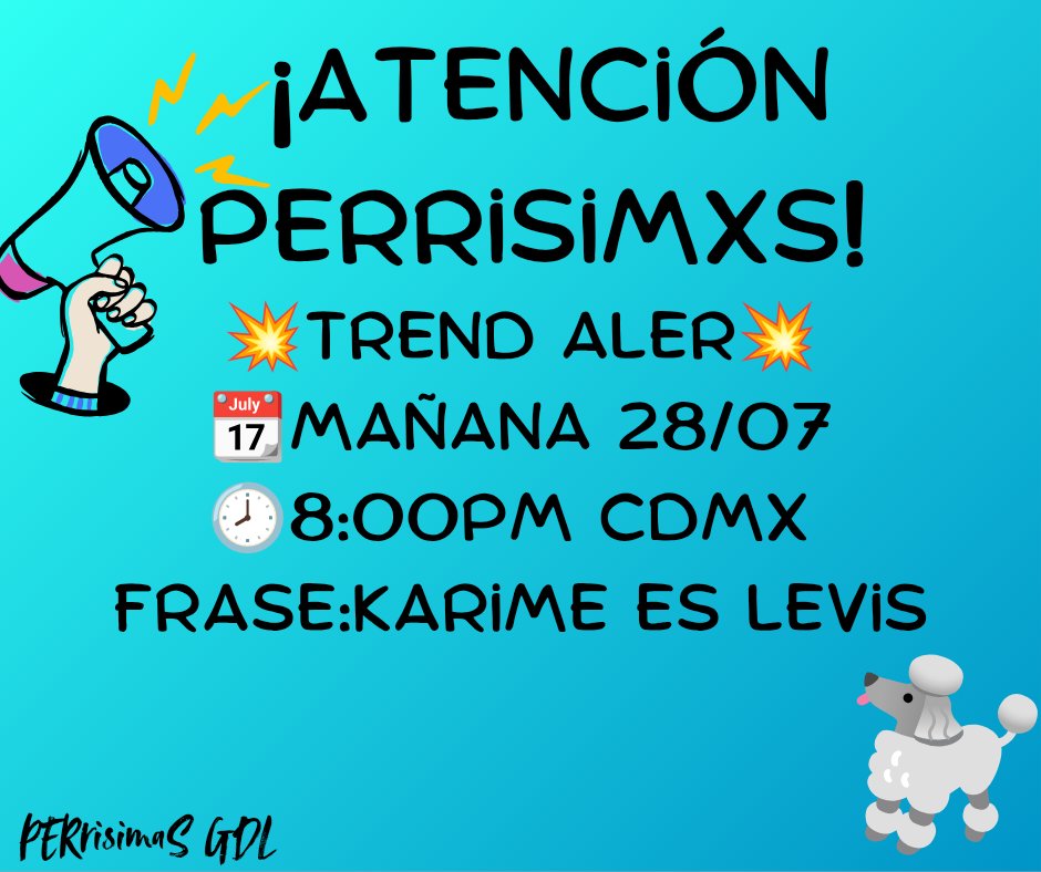 perrisimasgdl's tweet photo. PERRISIMXS MAÑANA 
💥TREND ALERT!💥

Vamos Con Todo Mañana En La Campaña De Karime Con Levis.
Con Todo El Apoyo🩵

La Frase Será:KARIME ES LEVIS 

🗓️  28/07
🕗 8:00 PM CDMX https://t.co/8I4HHOyAoZ