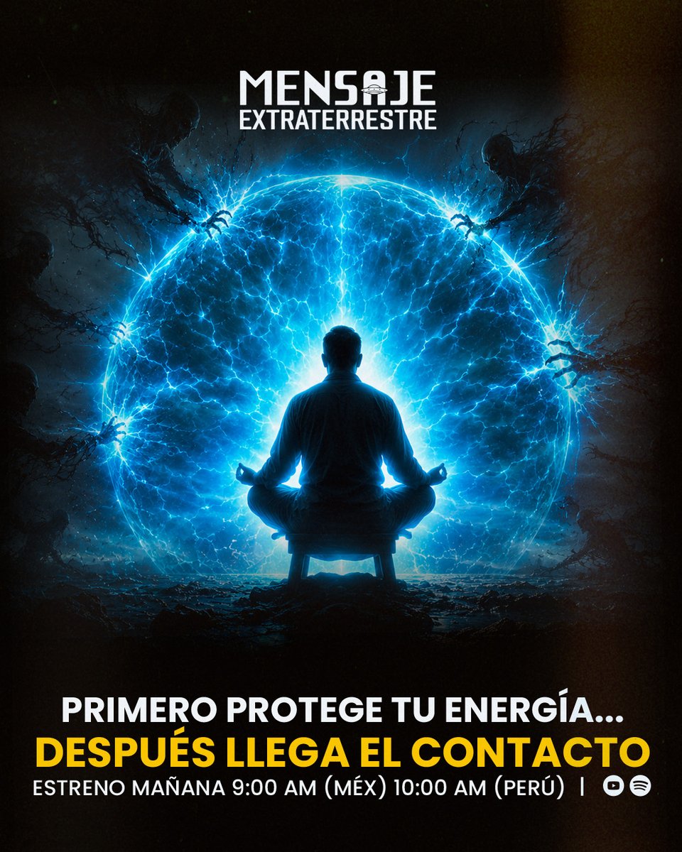 MensajeExtrate's tweet photo. 🛸 ¡Mañana estrenamos!

Sixto Paz Wells comparte una práctica de protección energética y explica por qué es el primer paso antes de cualquier experiencia de contacto.

⏰ 🇲🇽 9:00 AM | 🇵🇪 10:00 AM

#MensajeExtraterrestre #SixtoPaz #ProtecciónEnergética #ContactoExtraterrestre https://t.co/F5E26Yzd2H