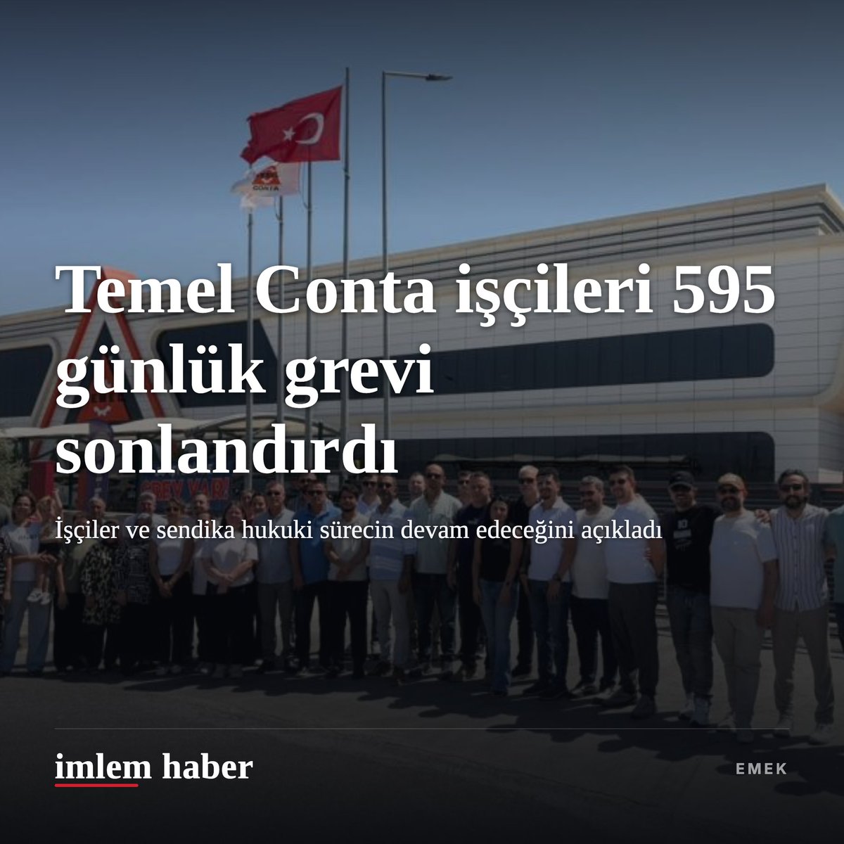 imlemhaber's tweet photo. 🔴 İzmir'de sendikal hakları için 595 gündür grevde olan Temel Conta işçileri, fabrika önündeki açıklamayla grevi sonlandırdı. Hukuki sürecin devam edeceği bildirildi. (Evrensel) https://t.co/cEoVZM4mSB