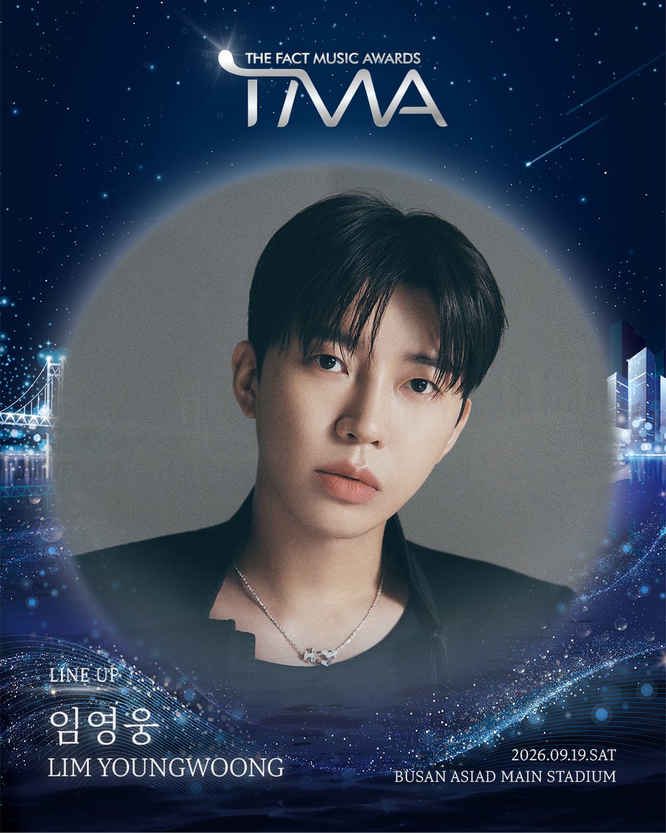 thefactnews's tweet photo. [🌟]

2026 더팩트 뮤직 어워즈
2026 THE FACT MUSIC AWARDS
3차 라인업 공개

🗓️ 2026.09.19
📍 BUSAN ASIAD MAIN STADIUM

#임영웅 #LIMYOUNGWOONG

https://t.co/nDkxXbvtlK

#2026TMA #TMA #더팩트뮤직어워즈 #FANNSTAR #팬앤스타 https://t.co/3qpJE9ar9p