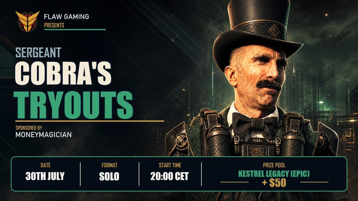 FlawgamingHQ's tweet photo. 🐍 SERGEANT COBRA'S TRYOUTS

Think you've got what it takes to stand out on Teardrop? Now's your chance to prove it.

🎯 Solo
📅 July 30
🕗 20:00 CET

🏆 Prize Pool: Kestrel Legacy EPIC + $50

Sponsored by @MONEYMAGICIAN22 💸

🔗 Register now: https://t.co/y6SlXFmnxq https://t.co/iLwwGb9kxT