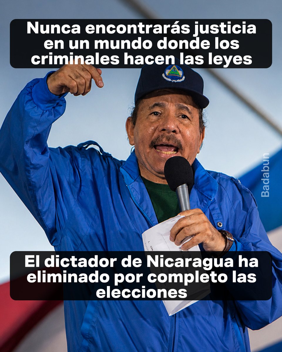 BadabunOficial's tweet photo. 👉👉 Nunca encontrarás justicia en un mundo donde los criminales hacen las leyes.

El dictador de Nicaragua ha eliminado por completo las elecciones. https://t.co/XZeFkPnTXA