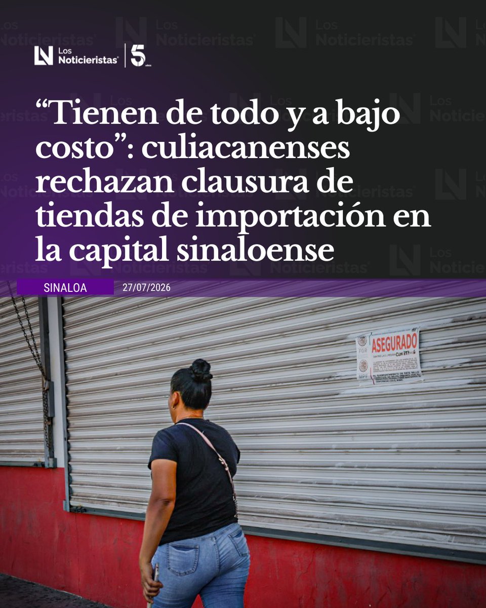 noticieristas's tweet photo. 🟣| “Tienen de todo y a bajo costo”. Culiacanenses se pronunciaron en contra de la clausura de tiendas de importación en la capital sinaloense 🛍️🚫, al considerar que ofrecen productos accesibles y generan el sustento de muchas familias.
Lee los detalles 🔗👉🏼 https://t.co/ctR8gWVfT9