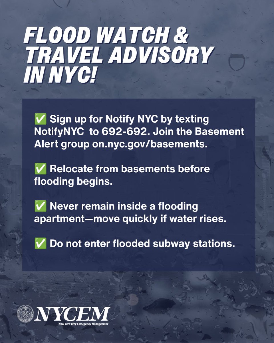 nycemergencymgt's tweet photo. A travel advisory is in effect tomorrow, starting at 8am Tuesday July, 28 to 8am Wednesday, July 29. We are urging people to plan extra travel time and be cautious while traveling. 
 
🌧️ 2-4 inches of rain is likely, citywide with locally higher amounts.  

🌧️ Rainfall rates might exceed 2 inches per hour and could lead to flooding in some areas. 

🌧️ If you live in a basement apartment, be prepared to move to higher ground. Never drive or walk through flooded streets.
 
🌧️ If using public transportation do not enter flooded subway stations.

Stay informed and up to date on weather updates. Sign up for @NotifyNYC at https://t.co/KxYXYC4WKt or text ‘notifynyc’ to 692-692.
