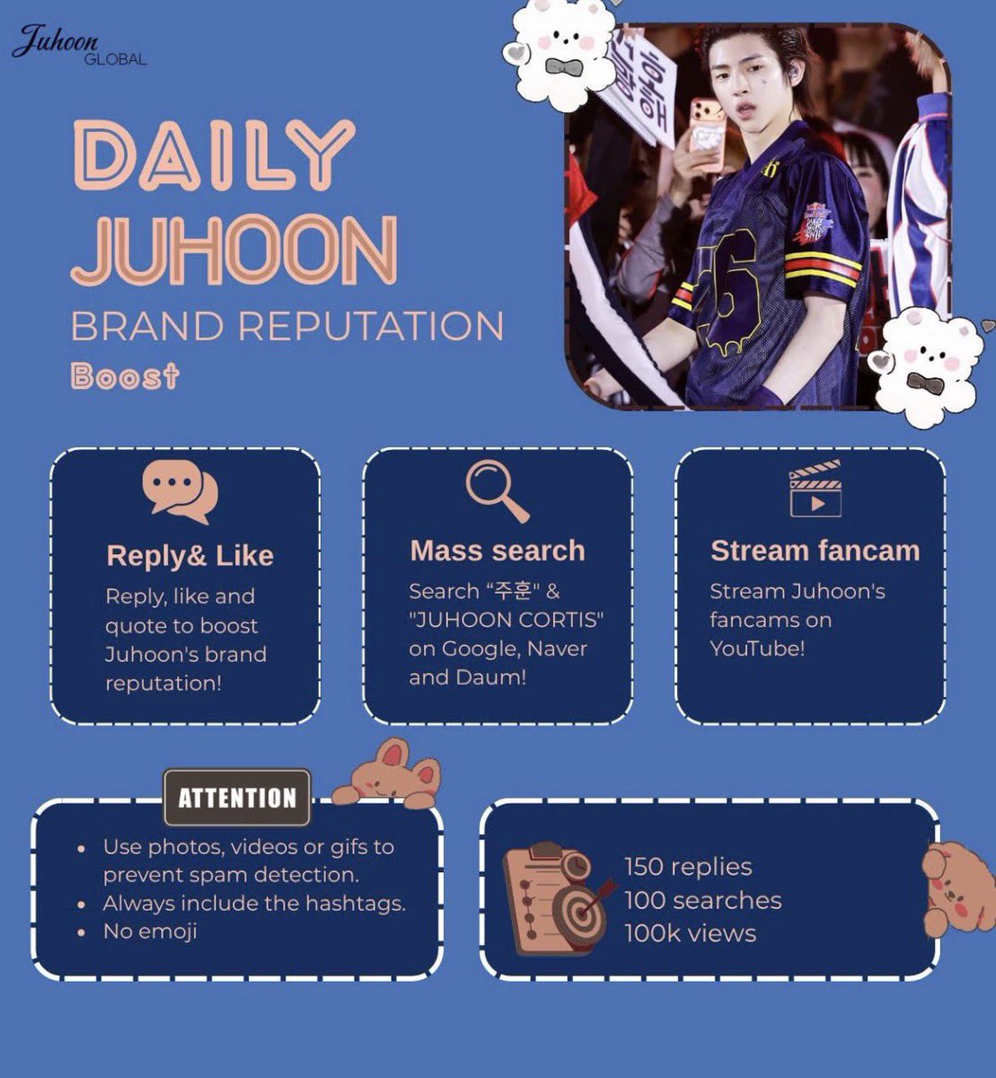 JUHOONGLOBAL's tweet photo. 260728 | DAILY BRAND REPUTATION BOOST FOR JUHOON 

🐢350 replies; 150 likes

🔎Search for “Juhoon Vogue Heartthrobs”; “JUHOON” & “JUHOON CORTIS”
🖇️Google: https://t.co/pVb33QIDcJ 

📌 Use these keywords to promote positive GG search results:

CORTIS JUHOON VISUAL
CORTIS JUHOON HAIR STYLES
CORTIS JUHOON FASHION
CORTIS JUHOON DIOR
CORTIS JUHOON VOGUE HEARTHROB
CORTIS JUHOON KID MODEL
CORTIS JUHOON SOCCER

🔎Search for "주훈" & "코르티스 주훈" 
🖇️Naver: https://t.co/G077O9XyDb 

📌 Use these keywords to promote positive Naver search results:

코르티스 주훈 비주얼
코르티스 주훈 엘리트
코르티스 주훈 아동 모델 
코르티스 주훈 Dior
코르티스 주훈 축구
코르티스 주훈 두부
코르티스 주훈 헤어

🔎Search "JUHOON FANCAM"and start streaming now
🔗 (179/200k) https://t.co/O53G5QWMmf…
🔗 (98/100k) https://t.co/LIbKEg9tKP…

1. Always include the hashtags 
2. Like, retweet and reply to posts 
3. No emoji 

Drop your photos, videos, gifs and proofs below ⤵️

#JUHOON #주훈 #ジュフン #金主训
#JUHOONFashioncenter