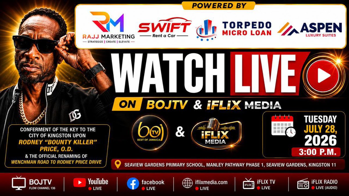 BOJTV1's tweet photo. 🚨 WATCH LIVE | A HISTORIC MOMENT FOR JAMAICA 🇯🇲

Join us LIVE as dancehall legend Rodney “Bounty Killer” Price, O.D. is honoured with the Key to the City of Kingston and witnesses the official renaming of Wenchman Road to Rodney Price Drive.

📅 Tuesday, July 28, 2026
🕒 3:00 P.M. (Jamaica Time)
📍 Seaview Gardens Primary School, Kingston

📺 Watch LIVE on BOJTV & iFLIX Media👇👇👇👇👇
https://t.co/GgFRFFL50Y

* BOJTV (Flow Channel 136)
* BOJTV YouTube
* BOJTV Facebook
* https://t.co/shZo3q5enu
* iFLIX TV
* iFLIX Radio (Live Audio)

This is more than a ceremony—it’s a celebration of a Jamaican icon whose music and influence have impacted generations across the world.

Powered by:
Swift Rent A Car | Torpedo Micro Loan Financing | Aspen Luxury Suite | RAJJ Marketing 

Don’t miss history in the making!

@grunggaadzilla @ksamcorp @andrew_swaby 

#BountyKiller #RodneyPrice #KeyToTheCity #Kingston Dancehall Jamaica WatchLive BOJTV iFLIXMedia RodneyPriceDrive HistoryInTheMaking JamaicanLegendn