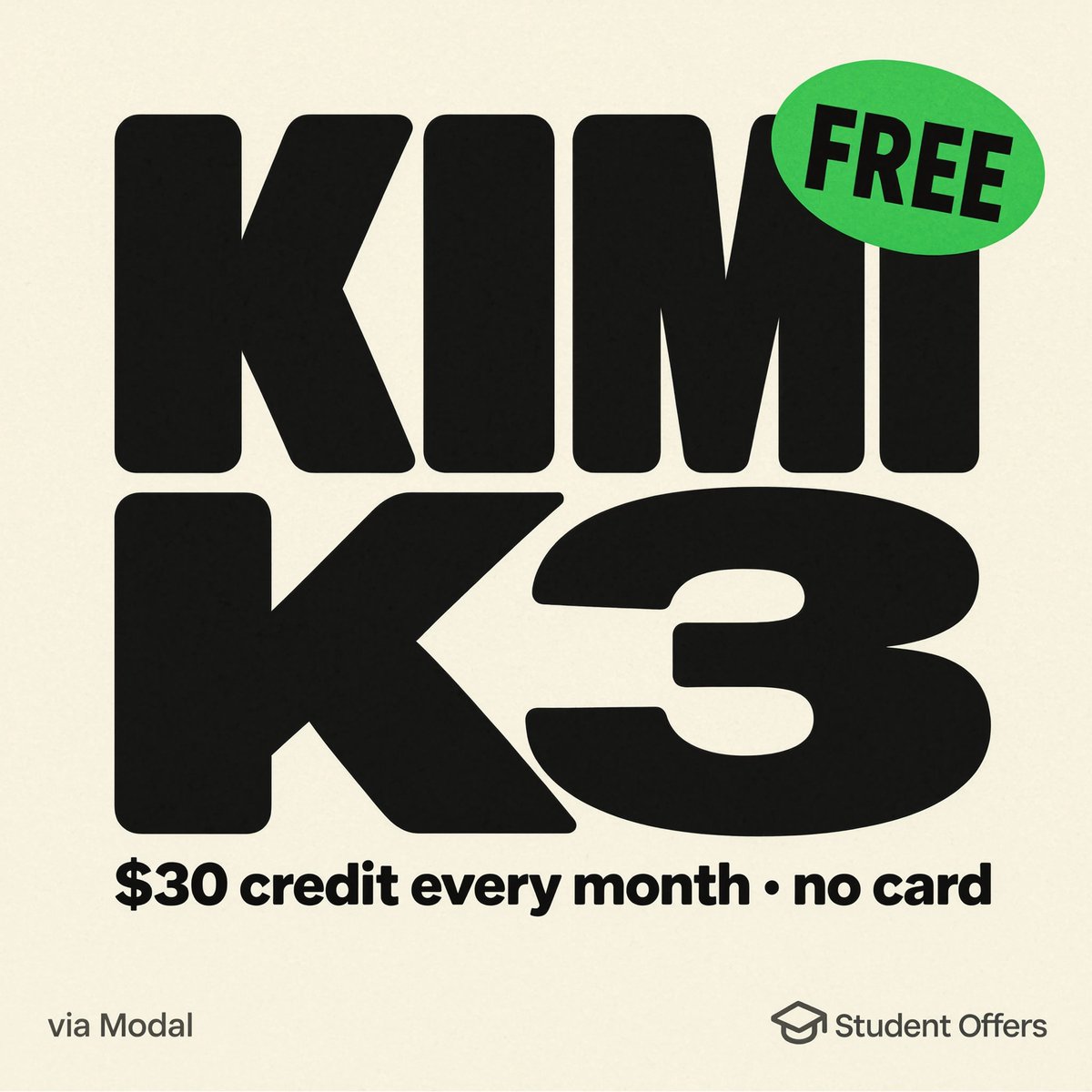 StudentOffersHQ's tweet photo. Free Kimi K3 API. $30/month in credits, refills every month. No card.

Modal just put Kimi K3 on their inference API, and their standard $30/month free compute credit covers it. Use K3 free, month over month — in their own words.

$30 ≈ 10M input or 2M output K3 tokens a month.

One-click OpenCode setup. Any OpenAI-compatible tool works, some need a small proxy.

The credit covers their whole endpoint catalog: GLM, DeepSeek, Qwen, Gemma 4, GPT-OSS. Plus raw GPU for anything else.

What people run on the free tier:
→ ComfyUI + Flux image gen (~50 T4 hrs/mo)
→ 600 AI videos/mo (one guy, $0)
→ Whisper, LoRA fine-tunes, TTS
→ small apps that scale to zero — $0 for months

We've tested it — setup takes minutes, and $30/month is genuinely generous.

Exceed $30? Workloads just stop. No surprise bill. Credit doesn't roll over.

Not a student thing. No .edu, no waitlist, open to everyone.