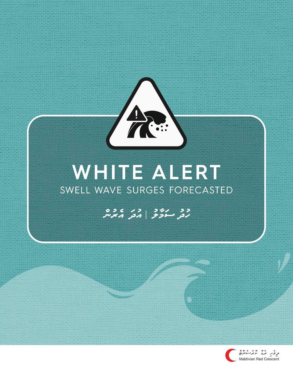 maldivianrc's tweet photo. ⚪️WHITE ALERT — SWELL WAVE SURGES
@MetMaldives Alert for the whole country from 11:30 to 15:30 hrs today, 28 July 2026, with swell wave surges expected.

If you live near the shoreline or in a flood-prone area take preventative action and  follow official updates. https://t.co/HTVdichNBd