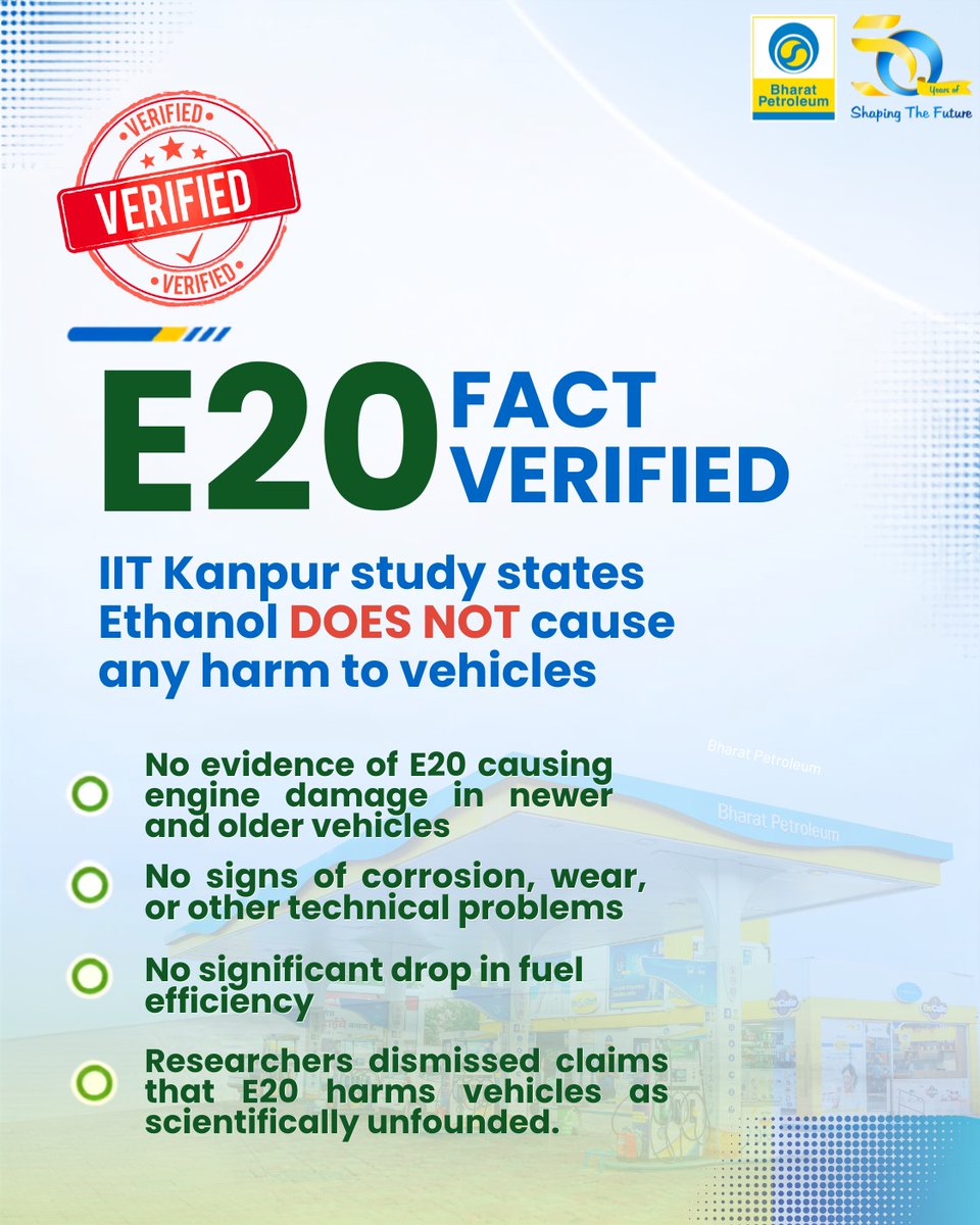 BPCLimited's tweet photo. IIT Kanpur's research confirms what years on the road have already shown, E20 doesn't harm your engine, its performance, or its efficiency.

Verified, not assumed.

Source: Deccan Herald
https://t.co/UXxIMcxDPH

#BPCL #E20 #FactVerified #IITKanpur #FuelFacts
@HardeepSPuri @PetroleumMin @Secretary_MoPNG