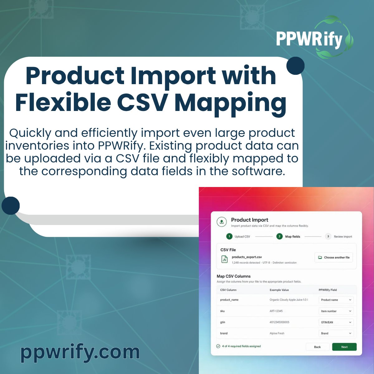 PPWRify's tweet photo. 🚀 Import product data in minutes—not days. 

With PPWRify's flexible CSV import, upload product inventories from ERP, PIM &amp; more, map any CSV structure, preview your data, and simplify #PPWR compliance.

Learn more: https://t.co/kxpZ7yCvPs https://t.co/LjyypARhzd