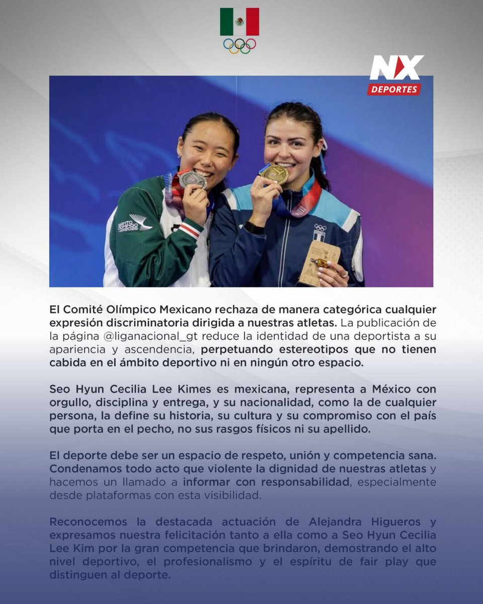 NXNoticias's tweet photo. COM rechaza discriminación contra la atleta Cecilia Lee Kim

El Comité Olímpico Mexicano (COM) condenó enérgicamente a la Liga Nacional de Guatemala por una publicación discriminatoria contra la taekwondoín Seo Hyun Cecilia Lee Kim tras la final de Poomsae en los Juegos Centroamericanos de Santo Domingo 2026.

El incidente surgió cuando la cuenta oficial guatemalteca cuestionó la nacionalidad de la atleta, quien obtuvo la medalla de plata, sugiriendo erróneamente que México utilizó a una competidora extranjera debido a su ascendencia coreana y rasgos físicos.

En respuesta, el COM emitió un comunicado rechazando cualquier expresión que perpetúe estereotipos, reafirmando que la identidad de Lee Kim está definida por su historia, cultura y compromiso con México, y no por su apariencia o apellido.

Por su parte, la deportista, quien nació en México, lamentó que una institución deportiva difundiera desinformación y subrayó su orgullo por representar al país, haciendo un llamado a promover el respeto y el profesionalismo en el deporte.

#deporte #taekwondo #discriminación