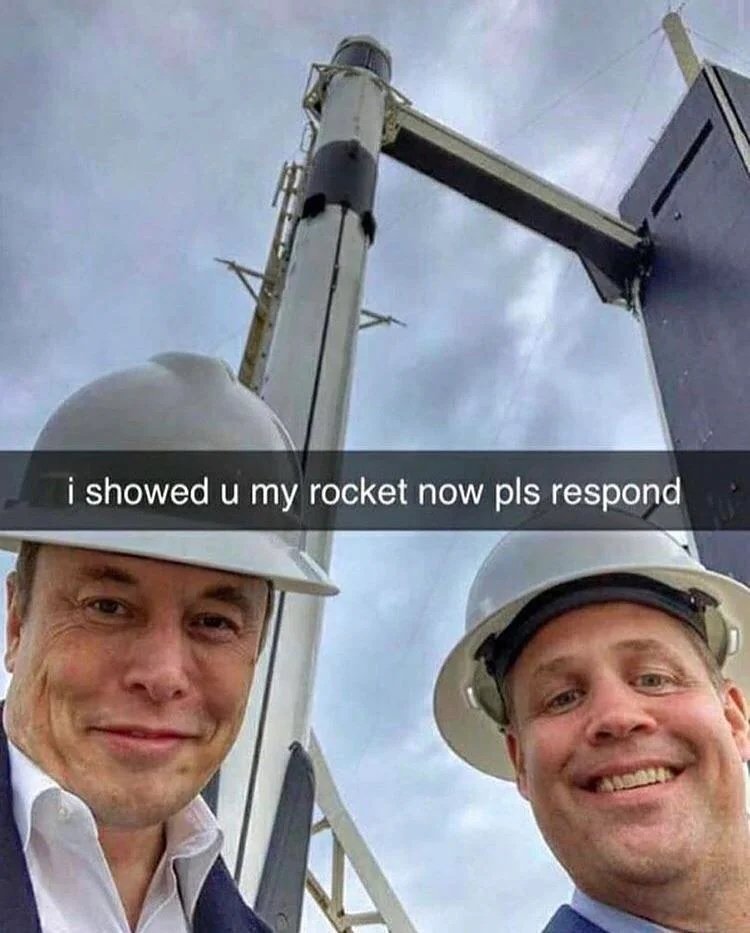 TheFinestSoul's tweet photo. Elon shows you his rocket, what do you do? 🙃 https://t.co/6zGI6vLHE5