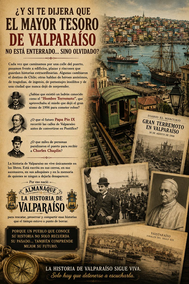 valparaiso's tweet photo. ¿Y SI TE DIJERA QUE EL MAYOR TESORO DE VALPARAÍSO NO ESTÁ ENTERRADO... SINO OLVIDADO?

​Cada vez que caminamos por una calle del puerto, pasamos frente a edificios, plazas y rincones que guardan historias extraordinarias. Algunas cambiaron el destino de Chile; otras hablan de héroes anónimos, de tragedias, de ingenio, de personajes insólitos y de una ciudad que nunca dejó de sorprender.

​¿Sabías que existió un ladrón conocido como el “Hombre Terremoto”, que aprovechaba el miedo que dejó el gran sismo de 1906 para cometer robos?

​¿O que el futuro Papa Pío IX recorrió las calles de Valparaíso antes de convertirse en Pontífice?

​¿O que miles de personas paralizaron el puerto para recibir a Charles Chaplin? 

​La historia de Valparaíso no vive únicamente en los libros. Está escrita en sus cerros, en sus ascensores, en sus adoquines y en la memoria de quienes se niegan a dejarla desaparecer.

​Por eso nació:

​ALMANAQUE

​LA HISTORIA DE VALPARAÍSO

​para rescatar, preservar y compartir esas historias que el tiempo estuvo a punto de borrar.

​PORQUE UN PUEBLO QUE CONOCE SU HISTORIA NO SOLO RECUERDA SU PASADO... TAMBIÉN COMPRENDE MEJOR SU FUTURO.

​👇 ¿Conocías alguno de estos datos? ¡Déjalo en los comentarios!