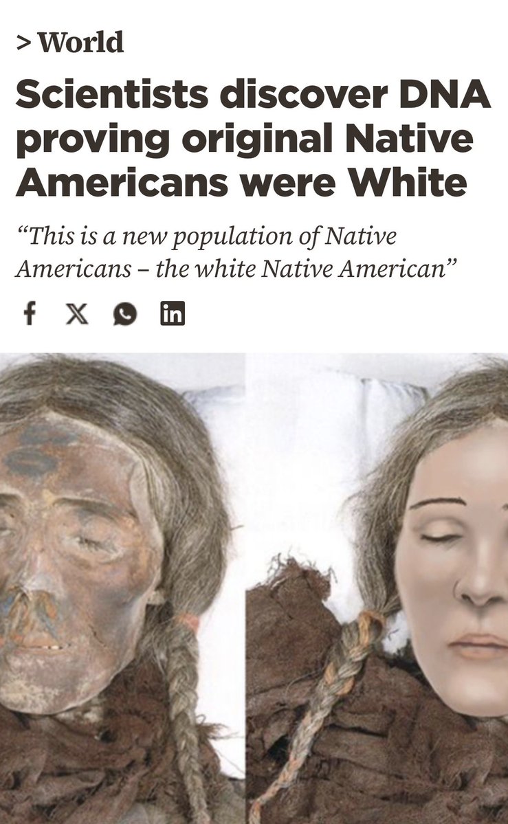 TruthFairy131's tweet photo. WHITE Native Americans 🤍🇺🇸 

“They found that nearly half of the ancient girl’s DNA came from the ancient north Europeans who lived in what is now Scandinavia”.

A new discovery of ancient DNA may overturn the idea that the Native Americans were the first to have populated the American continent.

A new group known as the ancient Beringians, who are more closely related to modern white Europeans has been discovered by researchers. Genetic analysis of a baby girl who died at the end of the last ice age shows she belonged to this previously unknown ancient group of Beringians.

A baby girl who lived and died in what is now Alaska, at the end of the last ice age belonged to a previously unknown group of ancient people who branched off from the ancestors of modern Europeans, according to DNA recovered from her bones.

The child, a mere six weeks old when she died, was found in a burial pit next to the remains of a stillborn baby, perhaps a first cousin, during excavations of an 11,500-year-old residential camp in Tanana River Valley in Central Alaska.

The remains were discovered in 2013, but a full genetic analysis has not been possible until now.
Researchers tried to recover ancient DNA from both of the infants but succeeded only in the case of the larger individual.

They had expected her genetic material to resemble modern northern or southern lineages of Native Americans, but found instead that she had a distinct genetic makeup that made her a member of a separate population.

A new genome from a Pleistocene burial in Alaska confirms a longstanding belief that European ancestors first arrived in America.

The newly-discovered group, named “ancient Beringians,” appears to have split off from the Europeans around 20,000 years ago and made their way to North America via Alaska, when a frozen land bridge made the crossing from Europe and Asia into North America possible. 

The ancient Beringians then pushed south as the ice caps melted and mixed with other Native American populations, which is why many Native Americans today also exhibit physical characteristics more commonly associated with whites.

“This is a new population of Native Americans – the white Native American.”

The findings which were published in the scientific journal Nature, are controversial and represent a growing body of evidence being discovered across the world that suggests the origins of many races may have been Europe and not Africa as once believed.

During the last ice age, so much water was locked up in the ice caps that a land bridge reached from Europe and Asia to North America across what is now the Bering Strait. Willerslev believes the ancestors of these early white Europeans traveled to the continent in a single wave of migration more than 20,000 years ago. 

Those who settled in the north became the ancient Beringians, he said, while those who moved south, around or through the ice sheets, split into the north and south Native Americans about 15,700 years ago.

Remember all of those out of place building that looked Ancient & were destroyed. Were they created by these White Natives?

Could this be a missing the missing link? 🔗 

How much of our history is a lie?