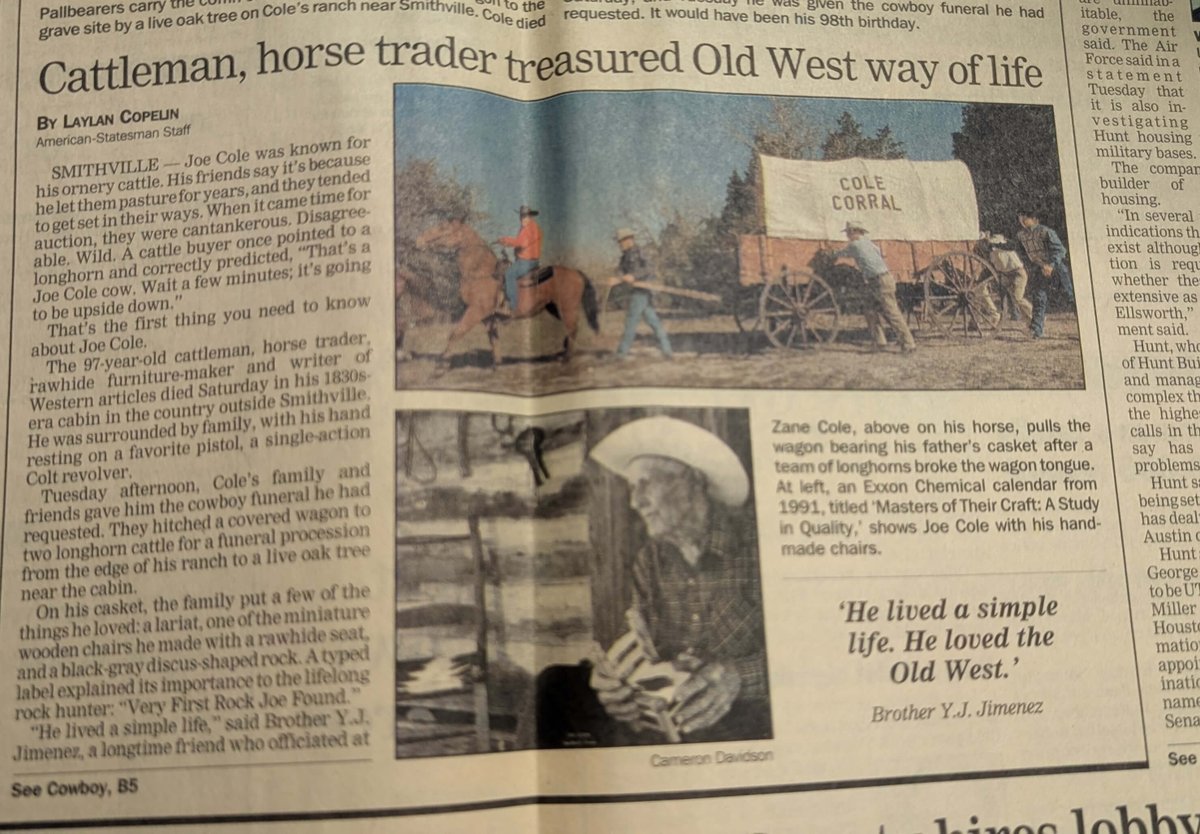 NewsSmithville's tweet photo. If you've driven on Highway 95 here in Smithville, you've seen the cowboy painted on the old storage tank.

That's Joe Cole. He was born in 1900, but never really stepped into the 21st century.

He lived nine miles outside Smithville in a one-room log cabin that was built in 1840. Joe took it apart by hand, hauled it to his land, and rebuilt it board by board.

The cabin had no plumbing, and every morning he washed his face with water from a brass bucket on the porch.

His family gave him a TV when he turned 90.
He called it an idiot box.

When a nephew took him up in a small plane at 95, someone asked what he thought of flying. Joe said: "If I had a choice to go to California on that plane or that mule, I'd take the mule."

But Joe was more than a stubborn old cowboy. He was a keeper of things that were disappearing.

He made rawhide-bottomed chairs by hand, the pioneer way. He learned the skill from a man born into slavery. Joe made them until he was 95.

He was also a writer, publishing in True West magazine, and helped to publish a book of his mother's memories.

His whole life, Joe kept other folks' history alive.

People drove in from all over just to sit on his porch, because Joe could tell you what horse your great-grandfather rode and where your people were buried.

He died in 1999 with his hand on his favorite Colt. His family gave him the send-off he asked for: a covered wagon pulled by longhorns across his ranch.

As the wagon pulled his casket, the wagon tongue snapped clean off and Joe's son had to lasso it before pulling his father to his grave on horseback.

Joe’s daughter said it was Daddy's way of saying "Take me home, Zane."

Joe spent his life making sure other people weren't forgotten, so it's only fitting that we didn't forget him.

He's up there on that storage tank on Highway 95.

So next time you drive past and see that cowboy, now you’ll know that's Joe Cole, a Smithville storyteller.

Thank you to the Smithville Heritage Society for the research!