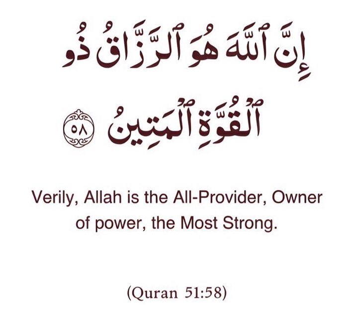 AAyshato's tweet photo. “Verily, Allah is the All-provider, owner of power, the most strong”.

——-Qur’an  (51 : 58) https://t.co/bb1QGPMTwY