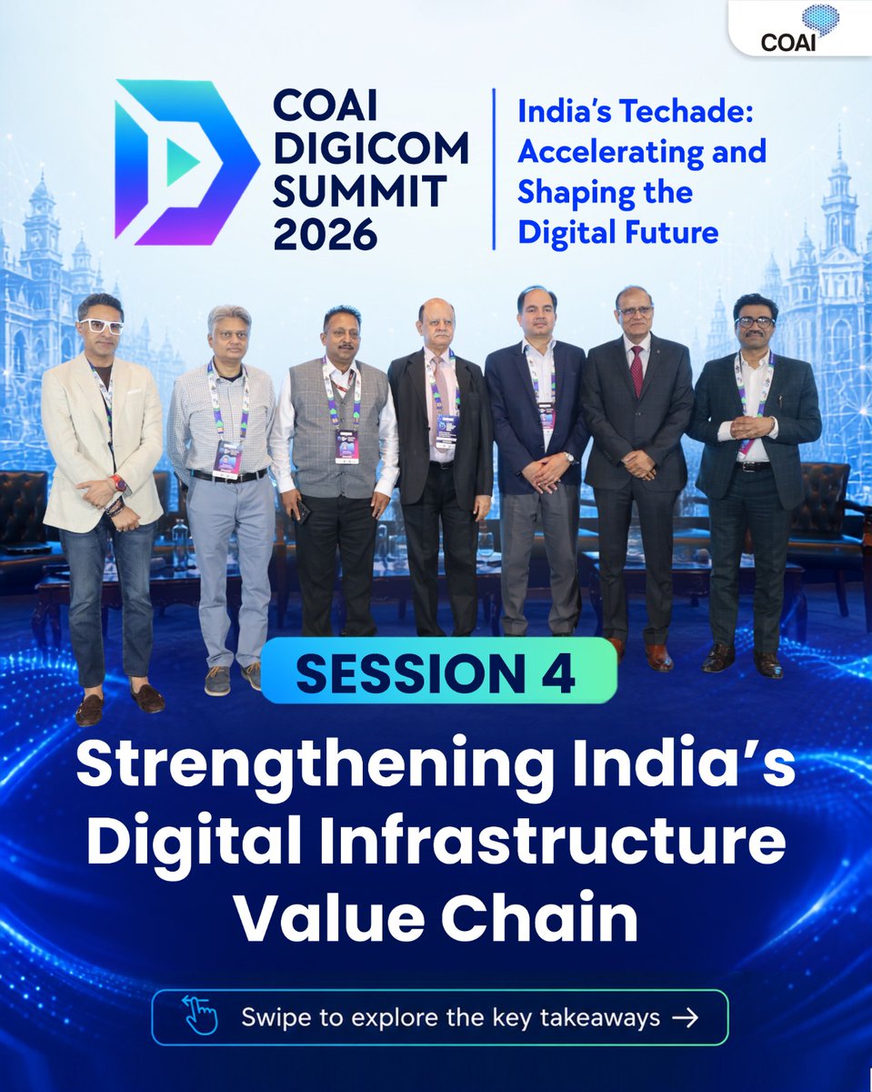 ConnectCOAI's tweet photo. As we look back at the #COAIDIGICOMSummit2026, Session 4 – Strengthening India's Digital Infrastructure Value Chain, the conversation centred on building a stronger digital infrastructure value chain for India, from telecom manufacturing and AI infrastructure to indigenous innovation and advanced R&D.

Swipe through to revisit the session highlights.

#COAI #DigitalIndia #Telecom #Innovation

@DoT_India @TRAI