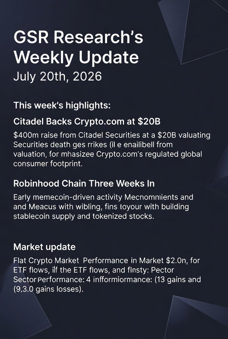OpenbitClub's tweet photo. GSR Research's Weekly Update July 20th, 2026 https://t.co/racVMBMlrA
