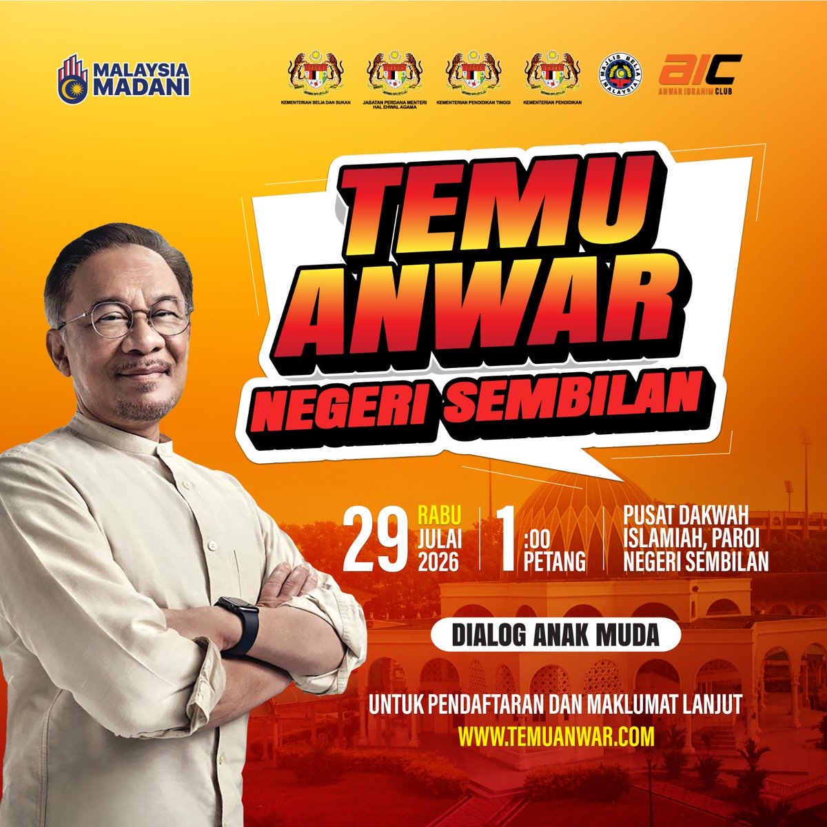 AICMalaysia's tweet photo. TEMU ANWAR NEGERI SEMBILAN

Jom hadir dan bertemu YAB Dato’ Seri Anwar Ibrahim.

🗓 29 Julai 2026 (Rabu)
🕐 1.00 Petang
📍 Pusat Dakwah Islamiah, Paroi

Bersama menyuarakan pandangan dan mendengar perkongsian mengenai masa depan anak muda.

#NegeriSembilan #MalaysiaMADANI https://t.co/T21VZIItLd