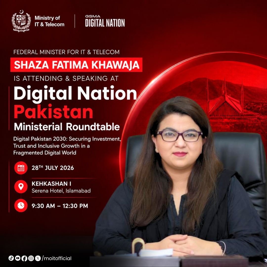 MoitOfficial's tweet photo. Federal Minister for IT &amp; Telecommunication Shaza Fatima Khawaja will speak at the Digital Pakistan 2030 Ministerial Roundtable, bringing together policymakers, industry leaders and global stakeholders to discuss the future of digital investment, trust and inclusive growth. https://t.co/AMYVA4qWLl