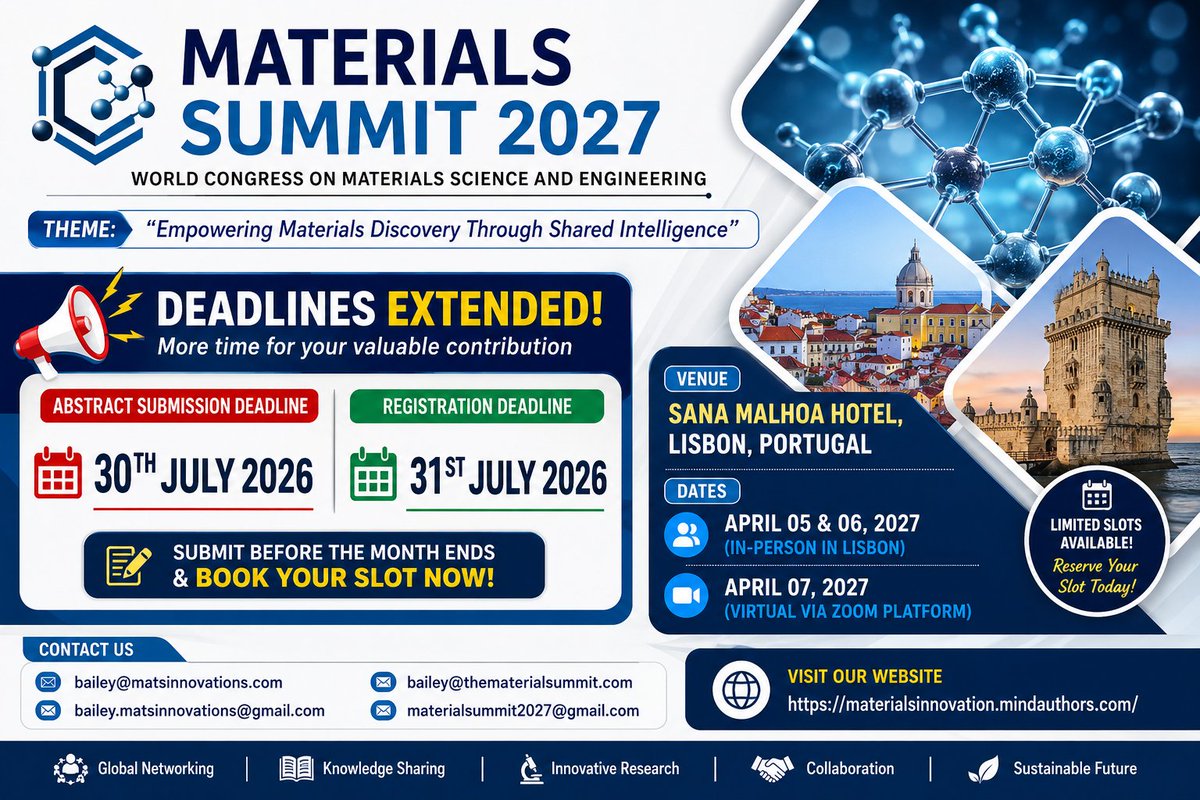 Materialss27's tweet photo. Deadlines Extended! Submit by July 30 and register by July 31, 2026. Secure your Materials Summit 2027 speaker slot.
for more details: https://t.co/RIuXIBpW9m

#MaterialsSummit2027 #MaterialsScience #MaterialsEngineering #Engineering #Nanotechnology #AdvancedMaterials #Research https://t.co/XsbFy27P4y