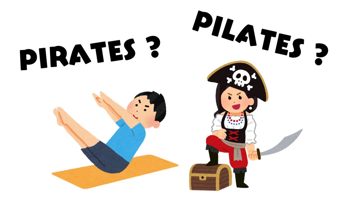 Mon_Higashi's tweet photo. PIRATES
と
PILATES

のスペルが激似であることに気付いた。みんなどっちが「海賊」でどっちが「ピラティス」か分かるのかな。 https://t.co/kx7iLyOJUr