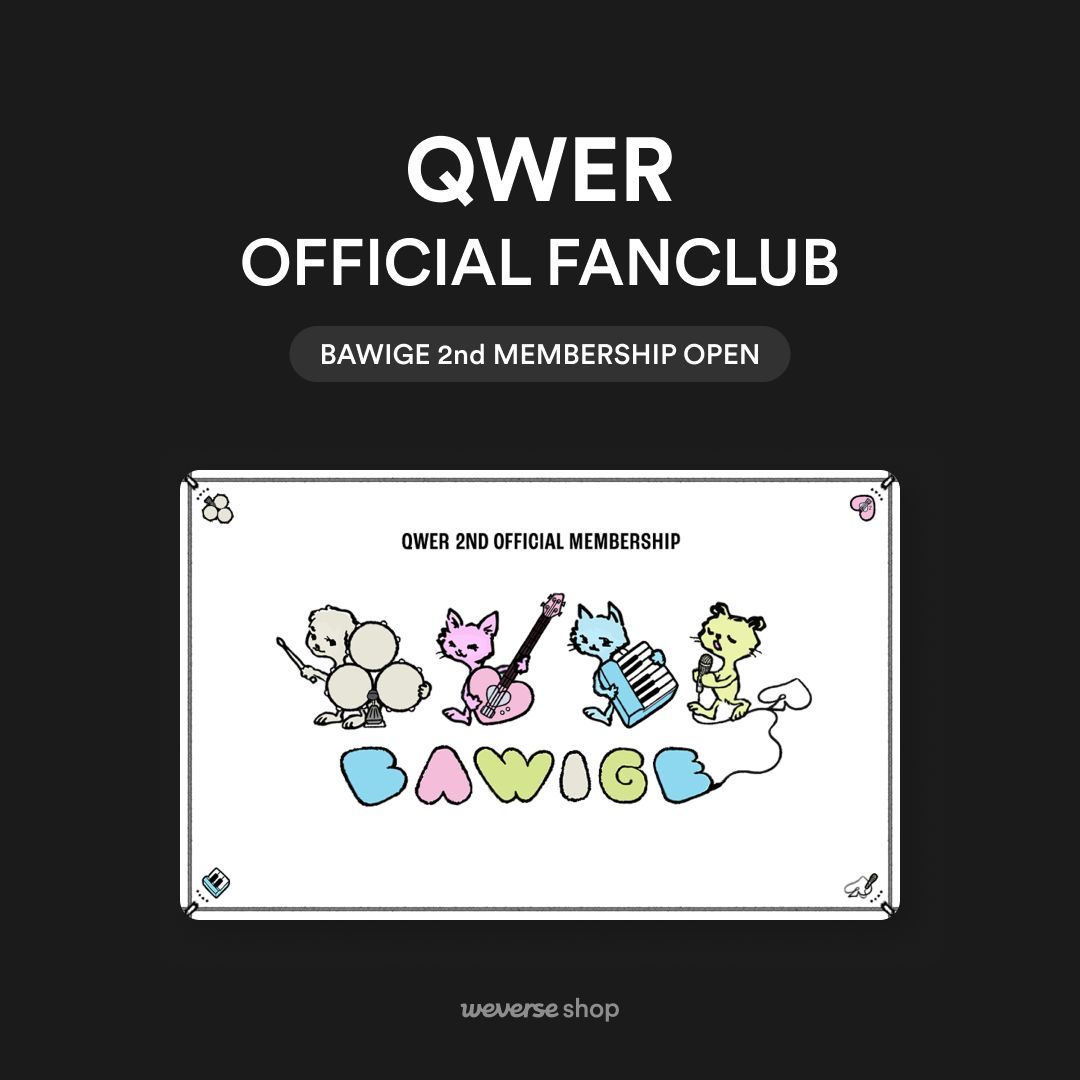weverseshop's tweet photo. QWER 공식 팬클럽
BAWIGE 2nd MEMBERSHIP 가입 안내💗

QWER의 두 번째 멤버십 가입이 시작되었습니다!
지금 #위버스샵 에서 BAWIGE 2nd MEMBERSHIP에 가입하고 다양한 혜택을 누려보세요!

🗓️가입 기간 : 7월 28일(화) 2 PM ~ 8월 11일(화) 11:59 PM (KST)
🛒#WeverseShop : https://t.co/wj37F3oQqE

#QWER (@official_QWER)