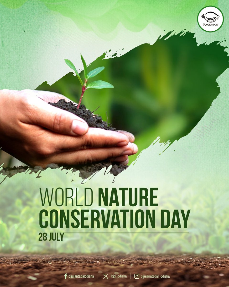 bjd_odisha's tweet photo. Conservation of nature is a shared responsibility to ensure a sustainable and greener future. On #WorldNatureConservationDay, let us reaffirm our unwavering commitment to protecting our precious natural resources that sustain life on this planet. https://t.co/2gQYHJFRDa