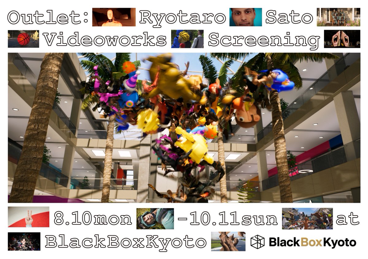 blackboxkyoto's tweet photo. 2026年8月10日（月）より《アウトレット：佐藤瞭太郎映像作品集》を開催いたします。

[会期]
2026年8月10日（月）〜10月11日（日）
[会場]
BlackBoxKyoto
〒604-8014 京都市中京区柏屋町171-1 タニグチビル3F

[開館時間]
13:00–21:00
[休館日]
毎週火・水曜日
[入館料（各プログラム）]
平日 ¥1,500 ／ 土日祝 ¥1,800

完全入替制（前日まで予約可）
詳細・ご予約はこちら
https://t.co/fiVVAdwrFi