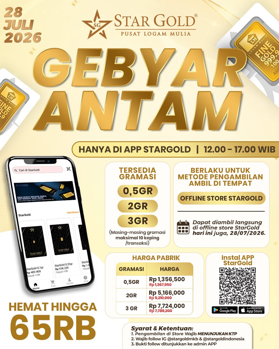 Stargoldmkb1's tweet photo. 🎉 GEBYAR ANTAM APP STARGOLD!
28 Juli 2026 | 13.00–17.00 WIB 
Pickup hanya di Offline Store StarGold (dengan tanggal tertera) &amp; bawa KTP
S&amp;K:  Follow IG @stargoldmkb &amp; @stargoldindonesia https://t.co/Ui2MXKIvaT