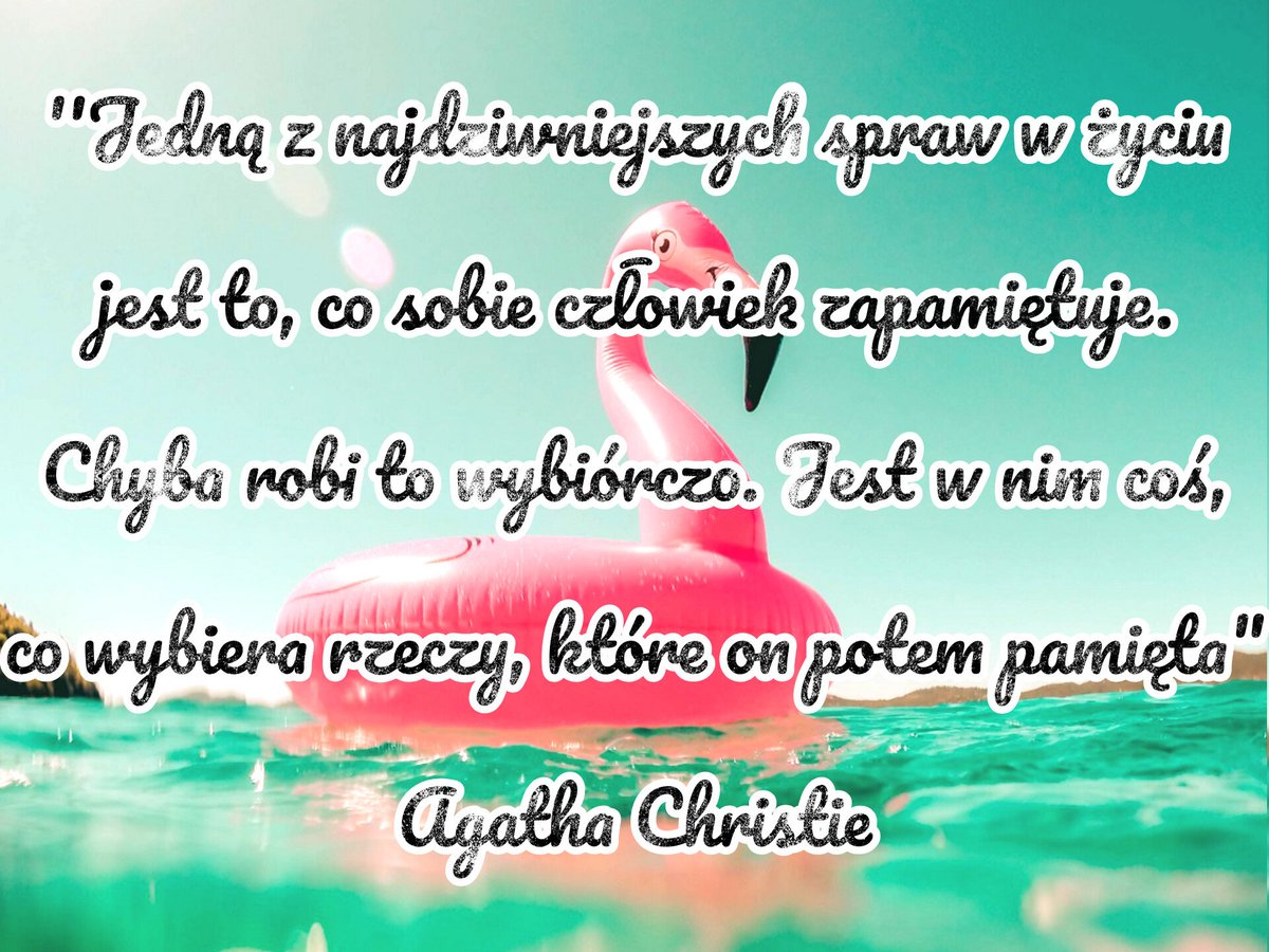 ZbigniewDabrowa's tweet photo. ✍️ Cytat dnia:
''Jedną z najdziwniejszych spraw w życiu jest to, co sobie człowiek zapamiętuje. Chyba robi to wybiórczo. Jest w nim coś, co wybiera rzeczy, które on potem pamięta" — Agatha Christie https://t.co/MZik8z34Fi